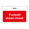 Construction Sign: Footpath closed / Footpath ahead closed - Double-sided - CRX (600 x 400mm)